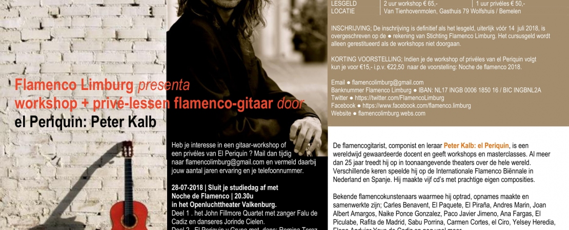 Cyberruimte dubbel doorboren Stichting Flamenco Limburg organiseert flamencogitaar (workshop +)  privé-lessen flamenco-gitaar door El Periquin: Peter Kalb › Workshops &  Classes › La Sonanta - Flamenco